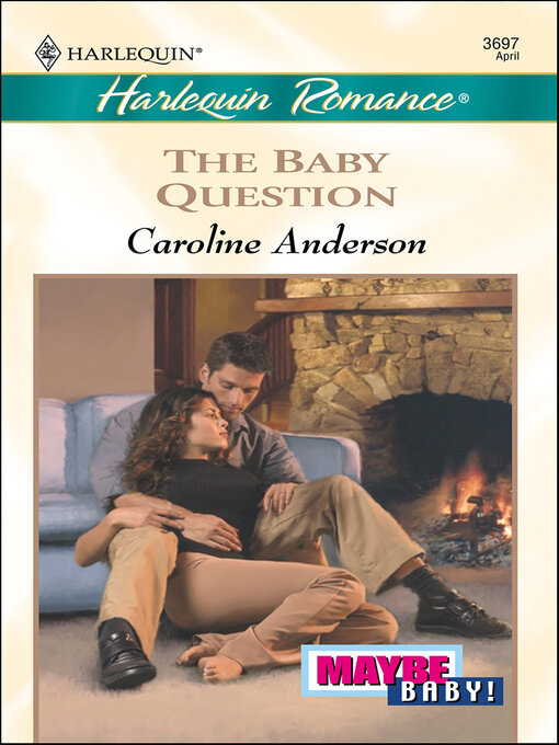 Title details for The Baby Question by Caroline Anderson - Available